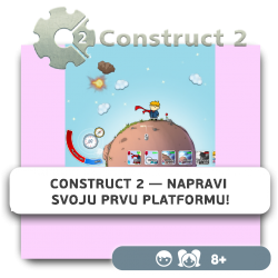 Construct 2 — Napravi svoju prvu platformu! - KIBERone. Škola digitalne pismenosti. Programiranje za decu. IT edukacija dece. Subotica