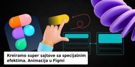 Kreiramo super sajtove sa specijalnim efektima. Animacija u Figmi (11+) - KIBERone. Škola digitalne pismenosti. Programiranje za decu. IT edukacija dece. Subotica