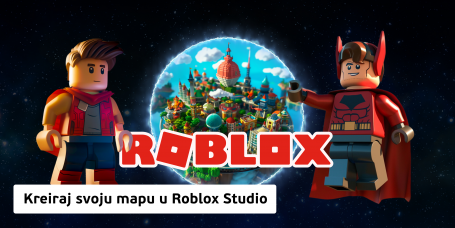 Kreiraj svoju mapu u Roblox Studio (8+) - KIBERone. Škola digitalne pismenosti. Programiranje za decu. IT edukacija dece. Subotica